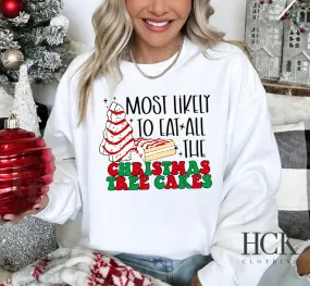 Most Likely To Eat All The Christmas Snack Cakes Crewneck Sweatshirt