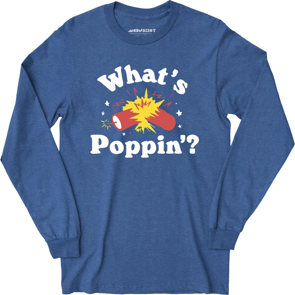 What's Poppin'? Firecracker - Long Sleeve T-Shirt